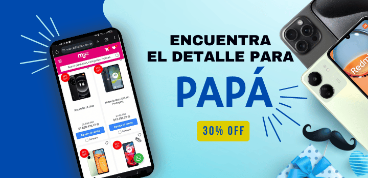 Ofertas del Día del Padre en Celulares - 30% Descuento en Efectivo