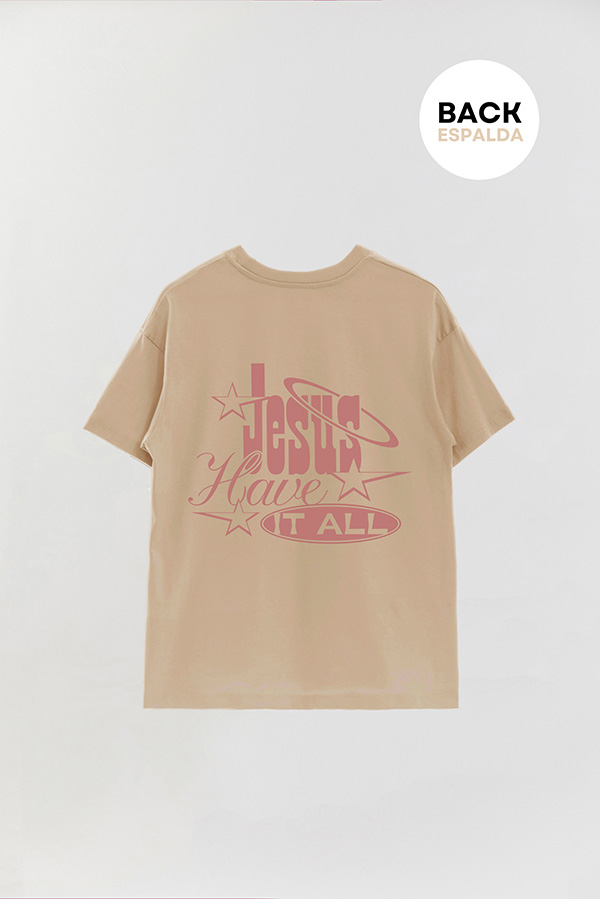 REMERA OVER ESTAMPADA UNISEX ESPALDA JESUS HAVE IT ALL