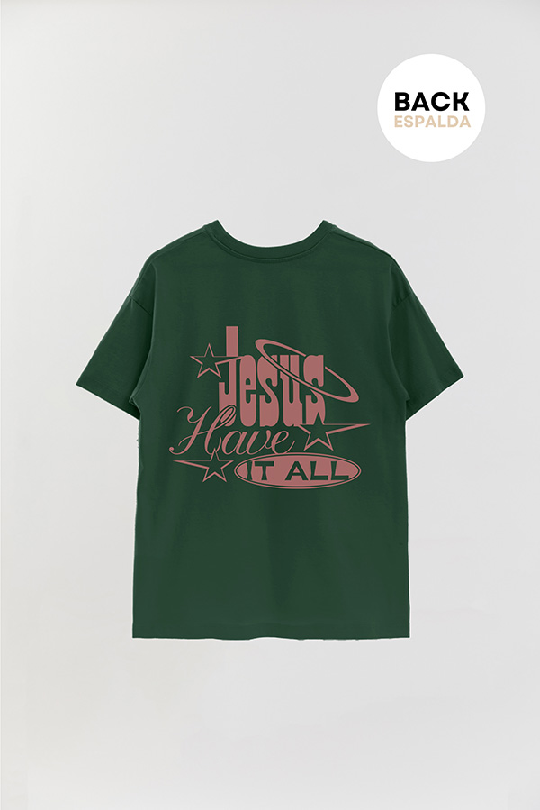 REMERA OVER ESTAMPADA UNISEX ESPALDA JESUS HAVE IT ALL