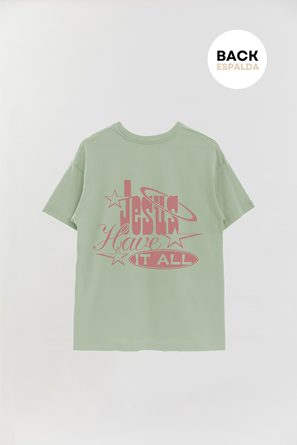 REMERA OVER ESTAMPADA UNISEX ESPALDA JESUS HAVE IT ALL