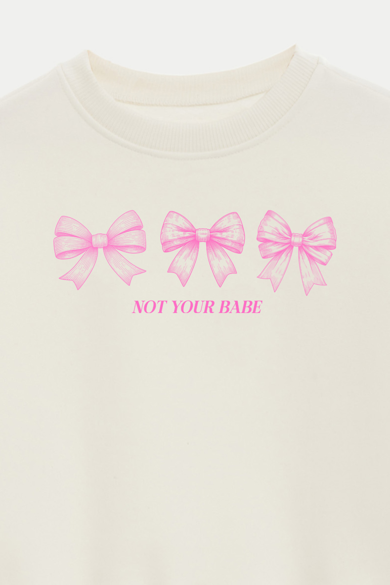 BUZO CROP ESTAMPADO COQUETTE NOT YOUR BABE