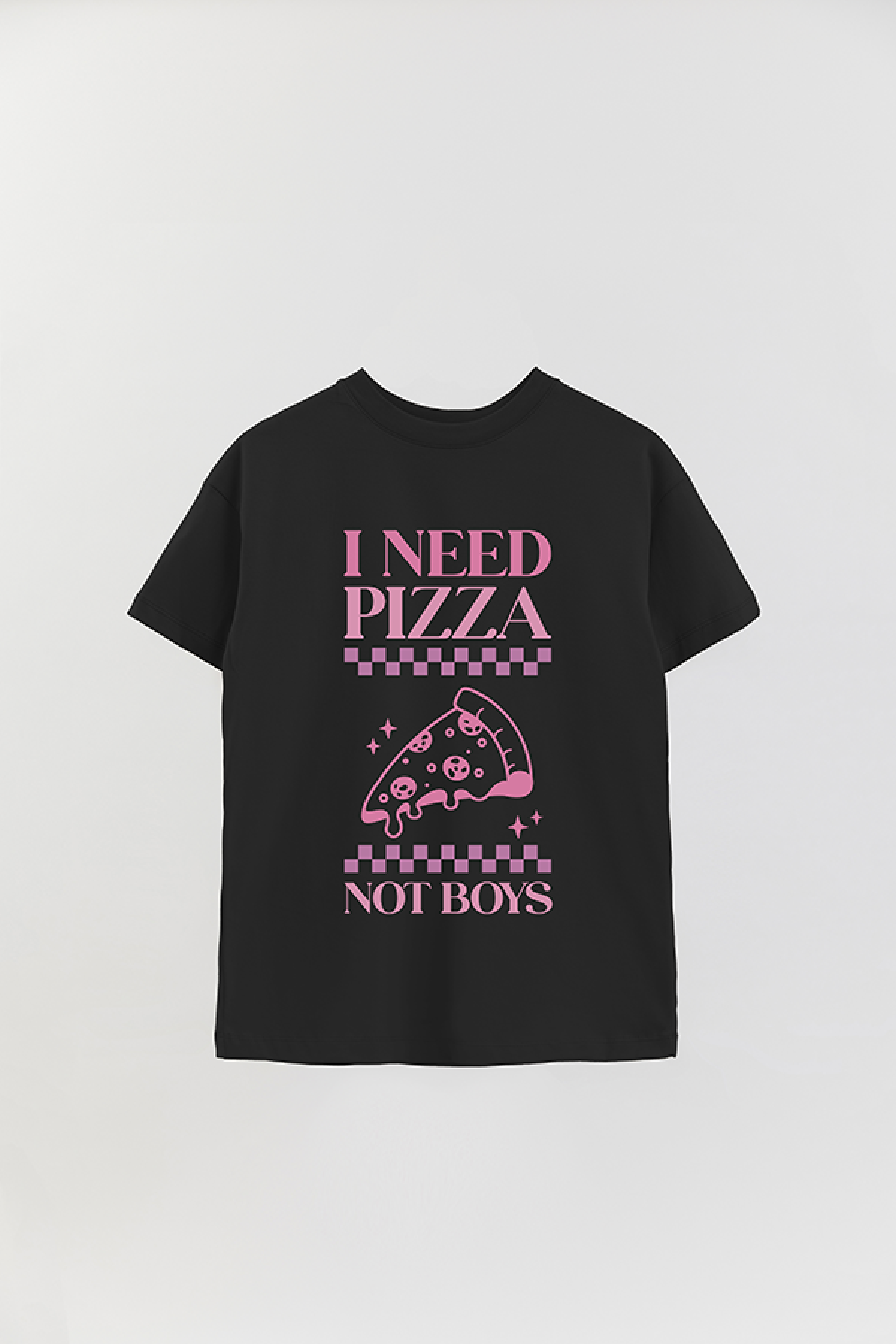 REMERA OVER ESTAMPADA LV4 I NEED PIZZA NOT BOYS