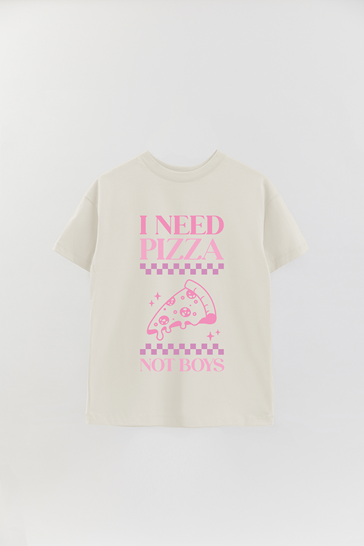REMERA OVER ESTAMPADA LV4 I NEED PIZZA NOT BOYS