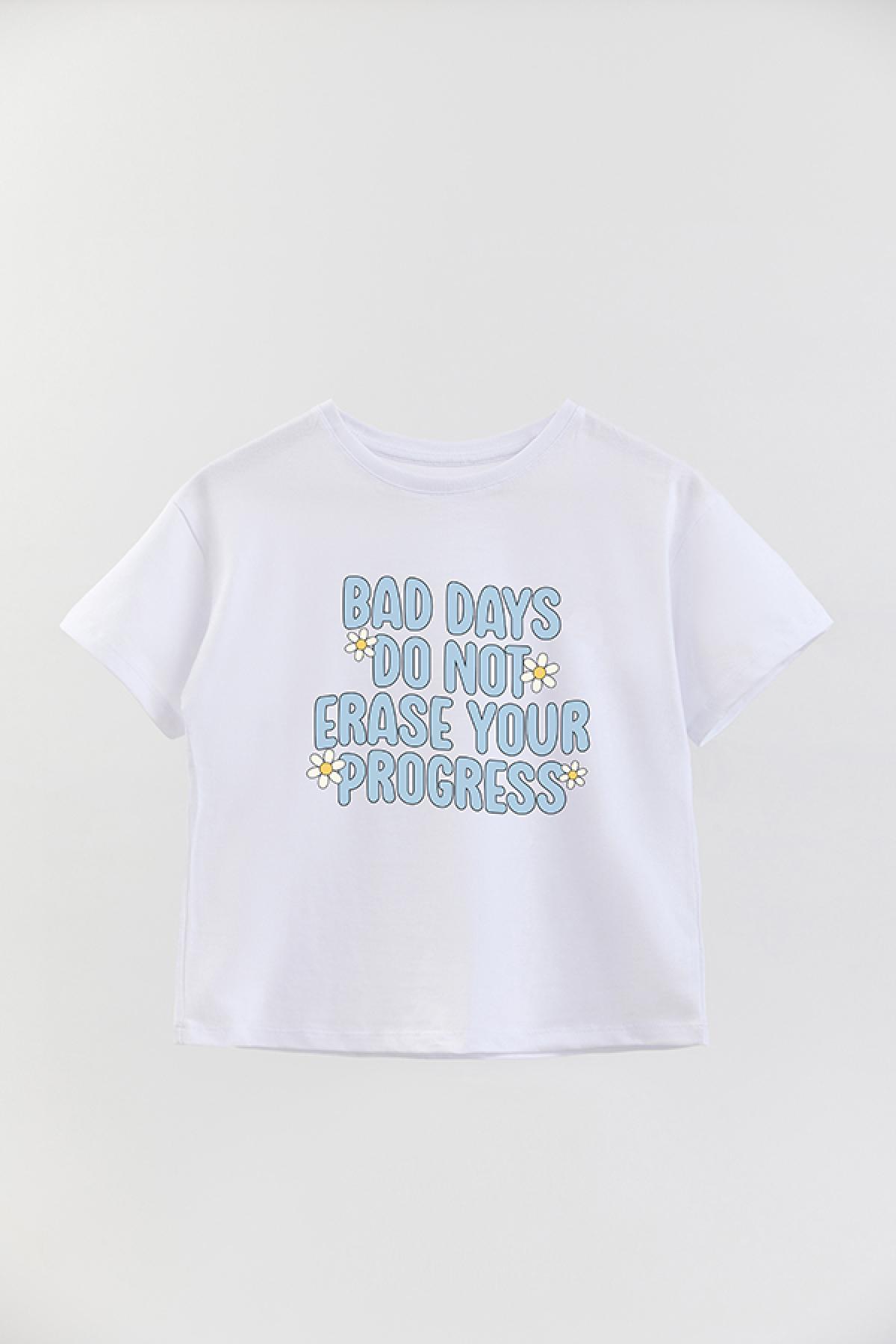 REMERA GIRL OVER RT BAD DAYS DO NOT ERASE YOUR PROGRESS