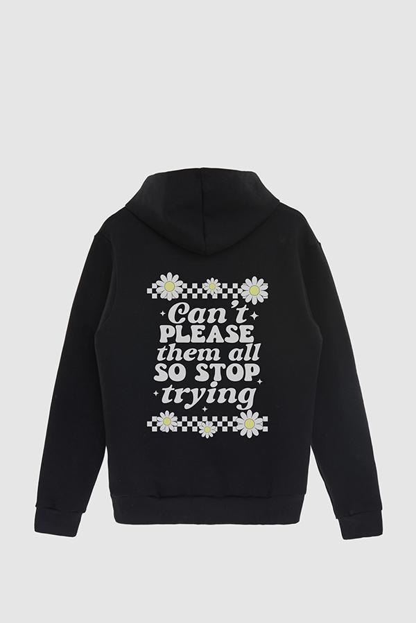 HOODIE ESTAMPADO DAISY CAN'T PLEASE THEM ALL SO STOP TRYING