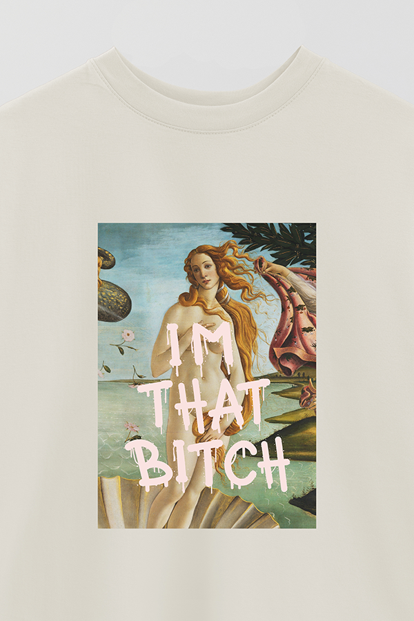 REMERA OVER ESTAMPADA ART COLLECTION 82 I'M THAT BITCH