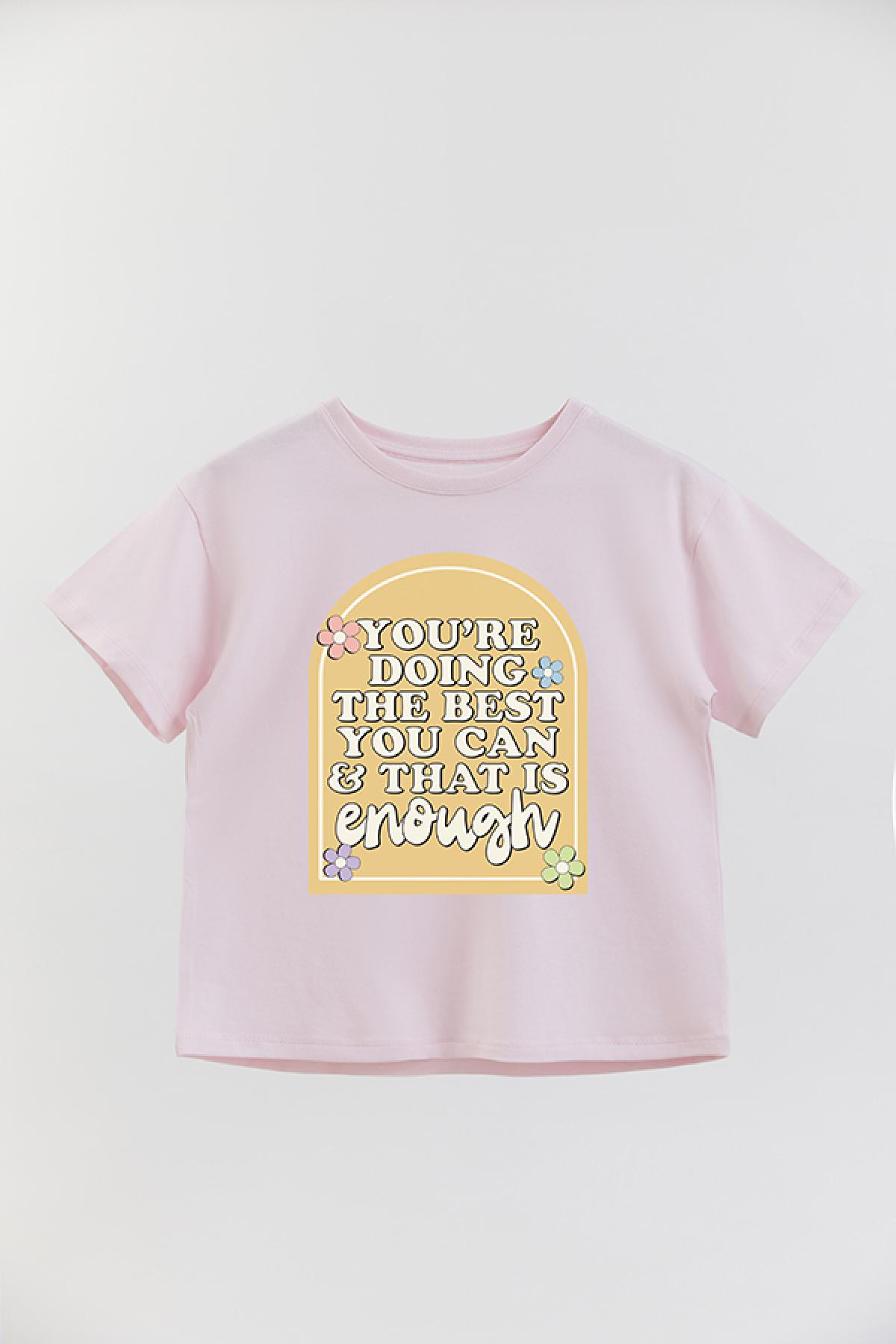 REMERA GIRL OVER RT YOU ARE DOING THE BEST YOU CAN