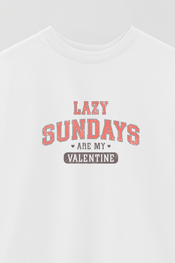 REMERA OVER MY VALENTINE LAZY SUNDAYS