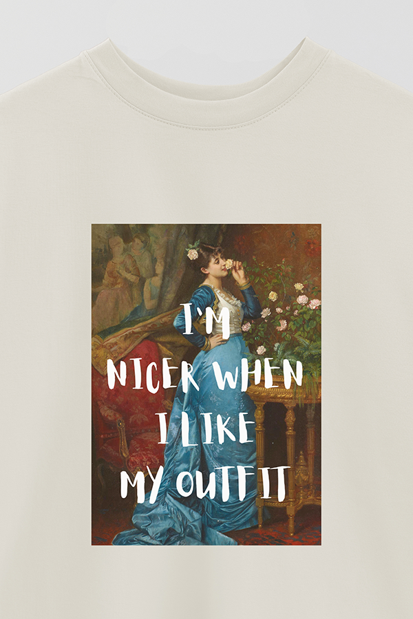 REMERA OVER ESTAMPADA ART COLLECTION 6 I'M NICER WHEN I LIKE MY OUTFIT
