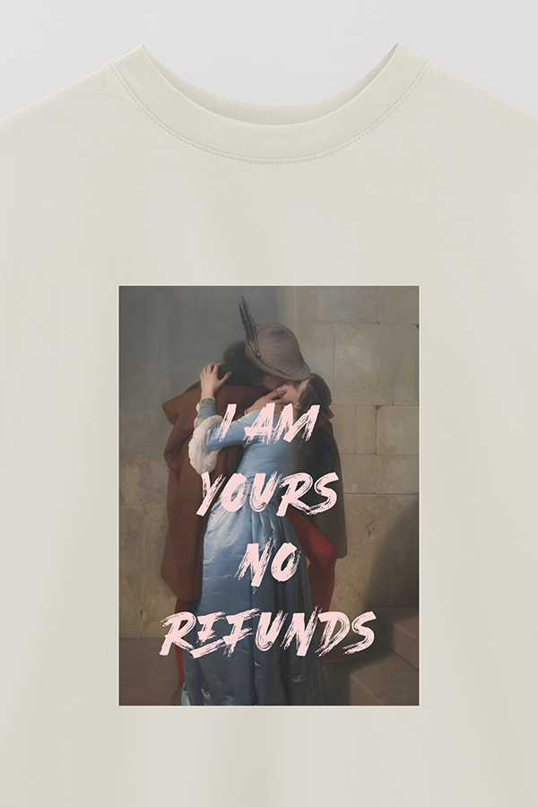 REMERA OVER ESTAMPADA ART COLLECTION 111 I AM YOURS NO REFUNDS