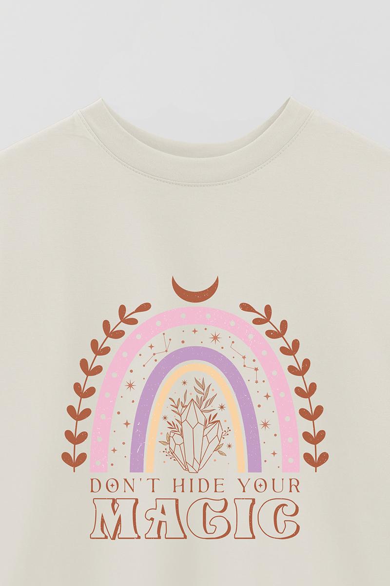 REMERA OVER ESTAMPADA MST DON'T HIDE YOUR MAGIC