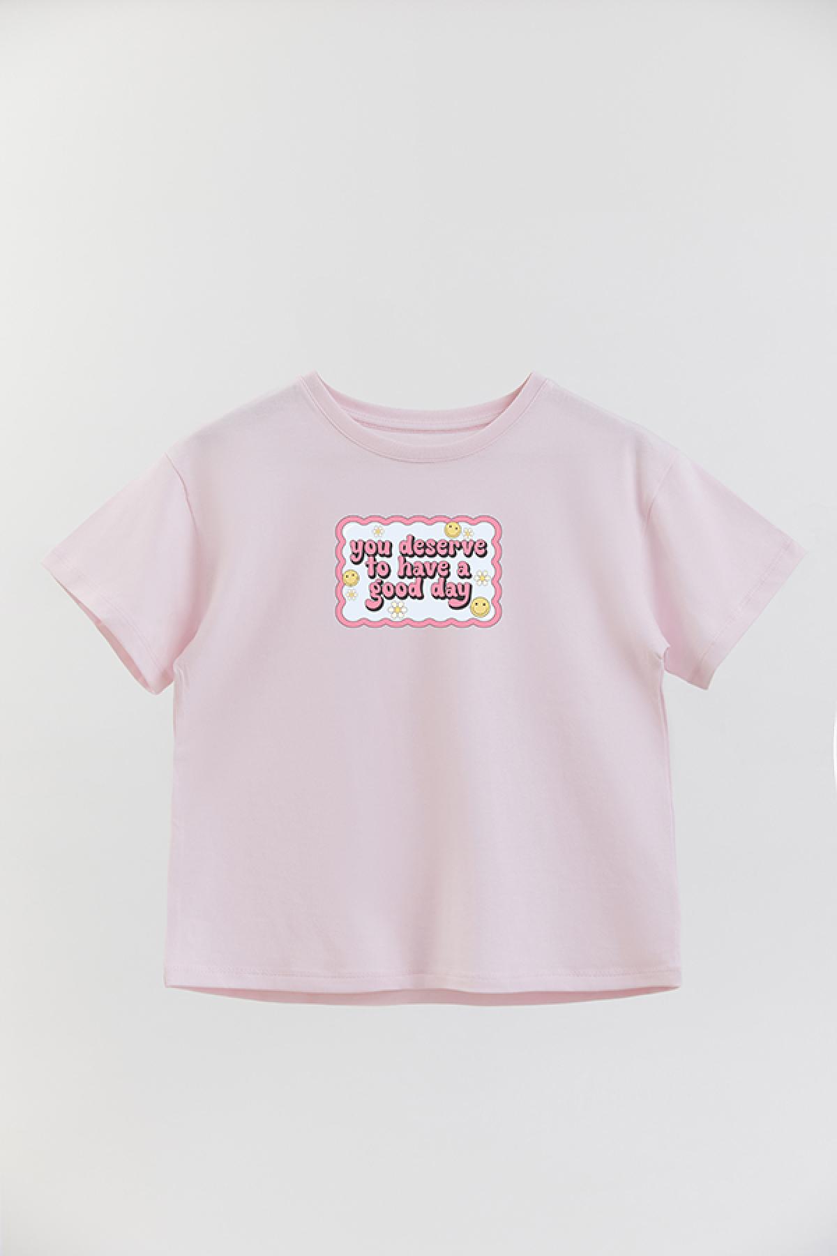 REMERA GIRL OVER RT YOU DESERVE TO HAVE A GOOD DAY