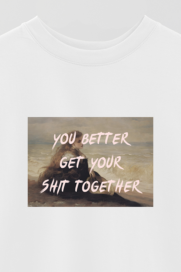 REMERA OVER ESTAMPADA ART COLLECTION 90 YOU BETTER GET YOUR SHIT TOGETHER